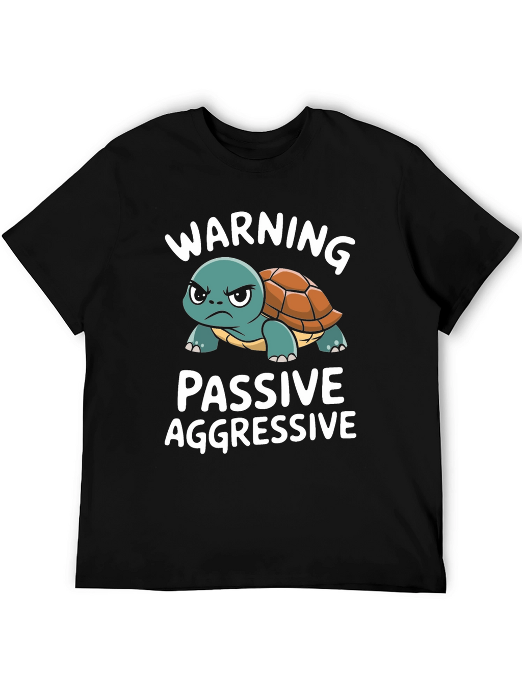 Passive Aggressive Turtle T-Shirt Funny Novelty Tee