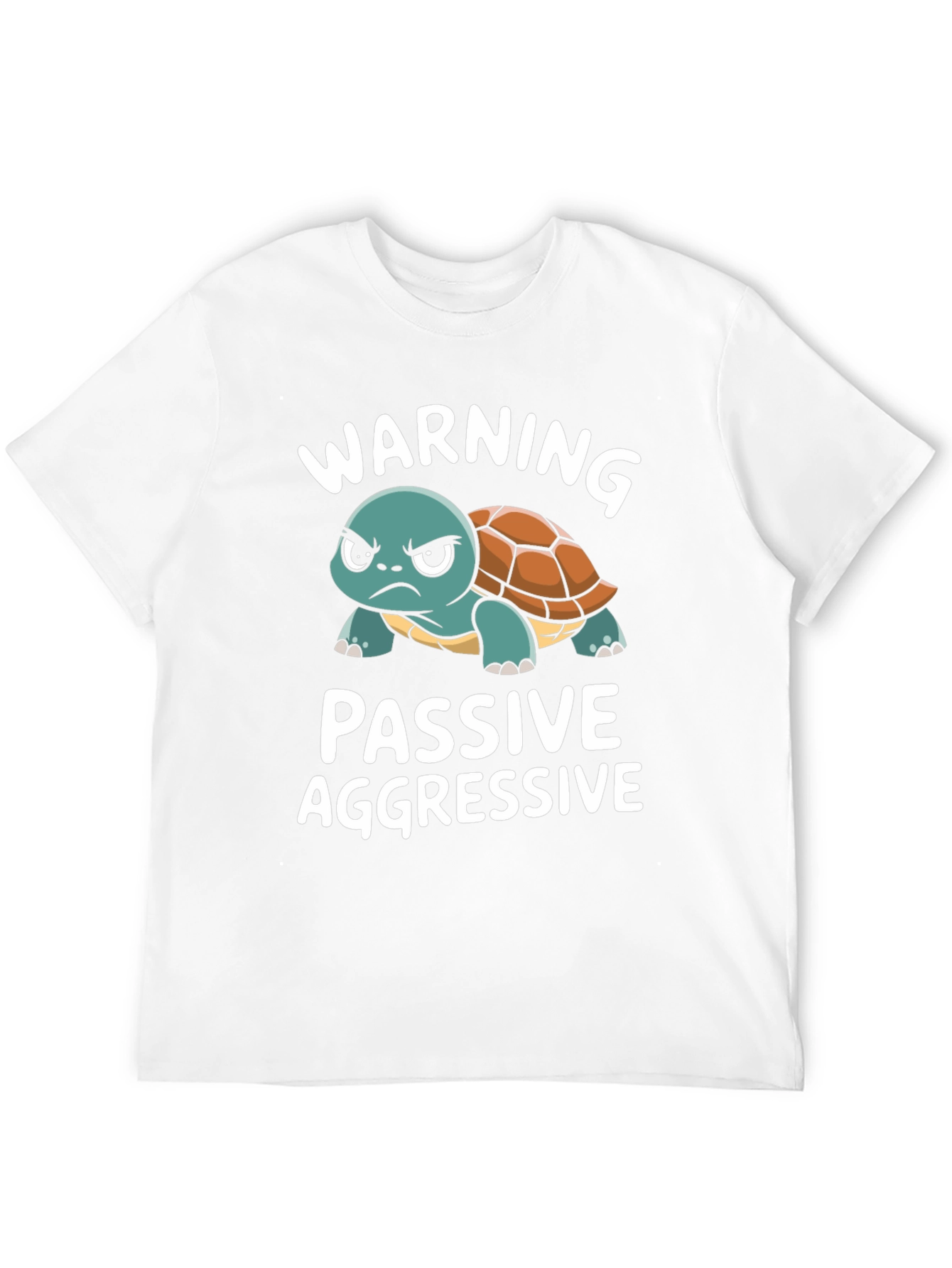 Passive Aggressive Turtle T-Shirt Funny Novelty Tee