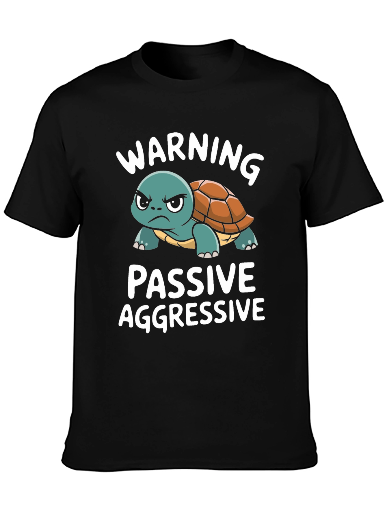 Passive Aggressive Turtle T-Shirt Funny Novelty Tee