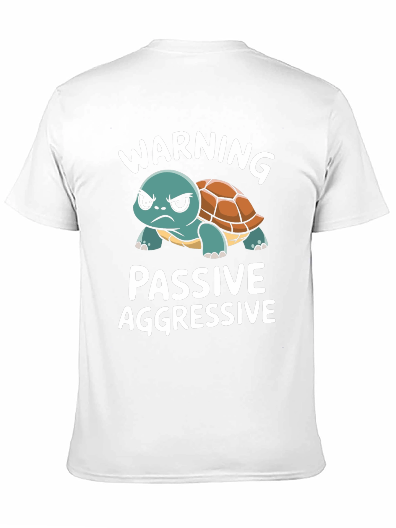 Passive Aggressive Turtle T-Shirt Funny Novelty Tee