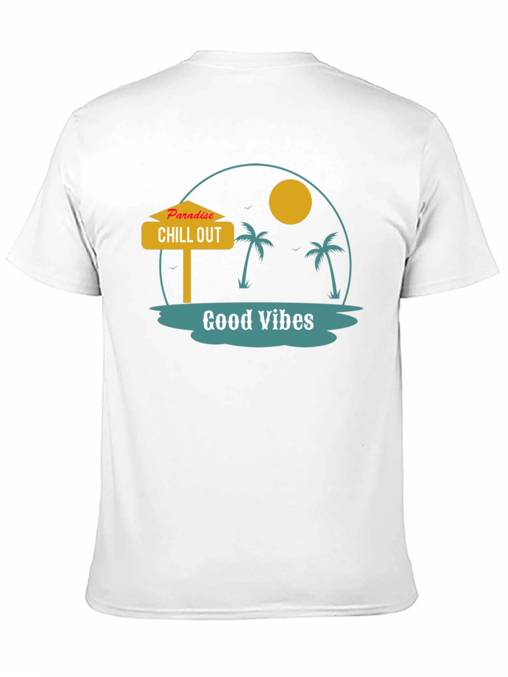 Paradise Chill Out Graphic T-Shirt - Good Vibes
