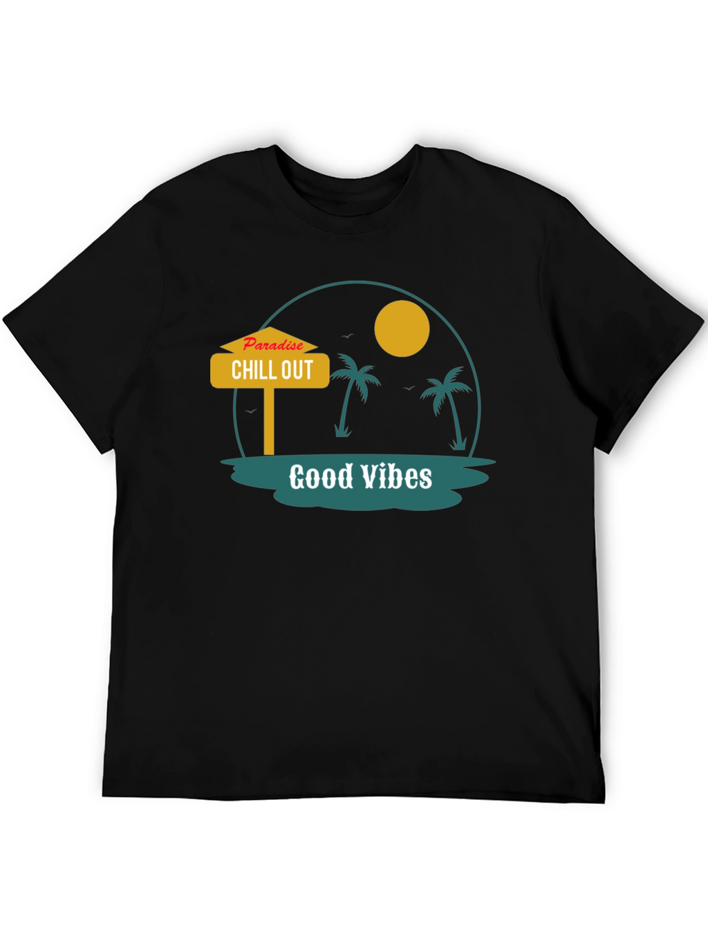 Paradise Chill Out Graphic T-Shirt - Good Vibes