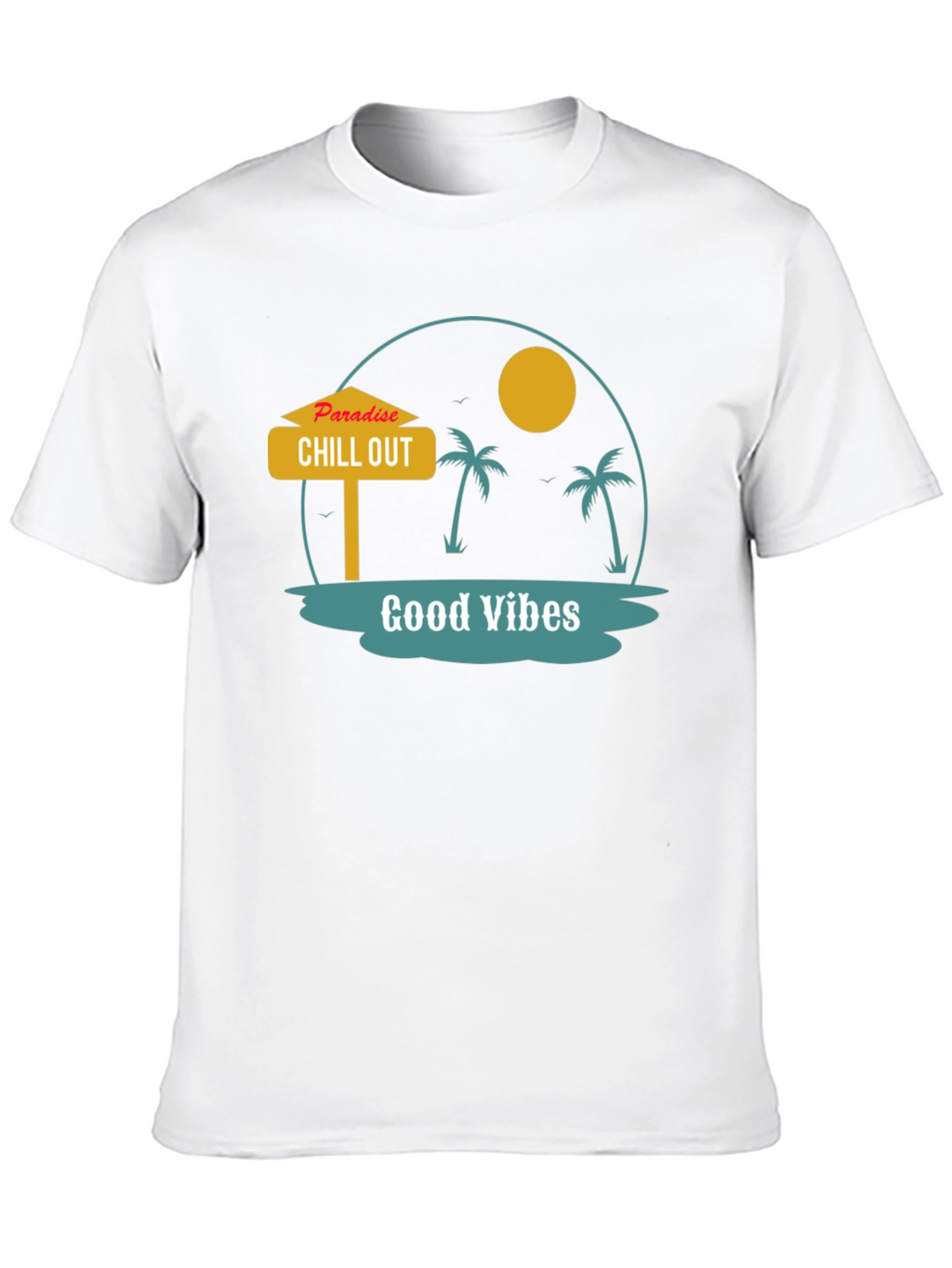 Paradise Chill Out Graphic T-Shirt - Good Vibes
