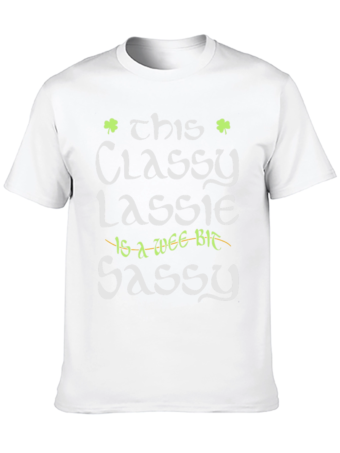 Classy Lassie Graphic Tee - St. Patricks Day T-Shirt