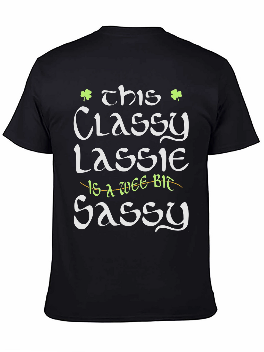 Classy Lassie Graphic Tee - St. Patricks Day T-Shirt