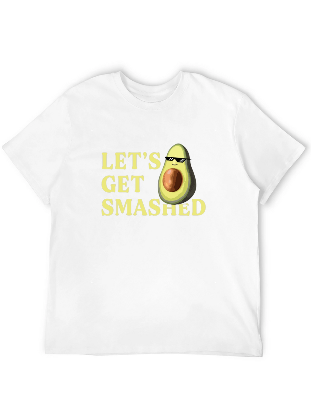 Lets Get Smashed Avocado T-Shirt