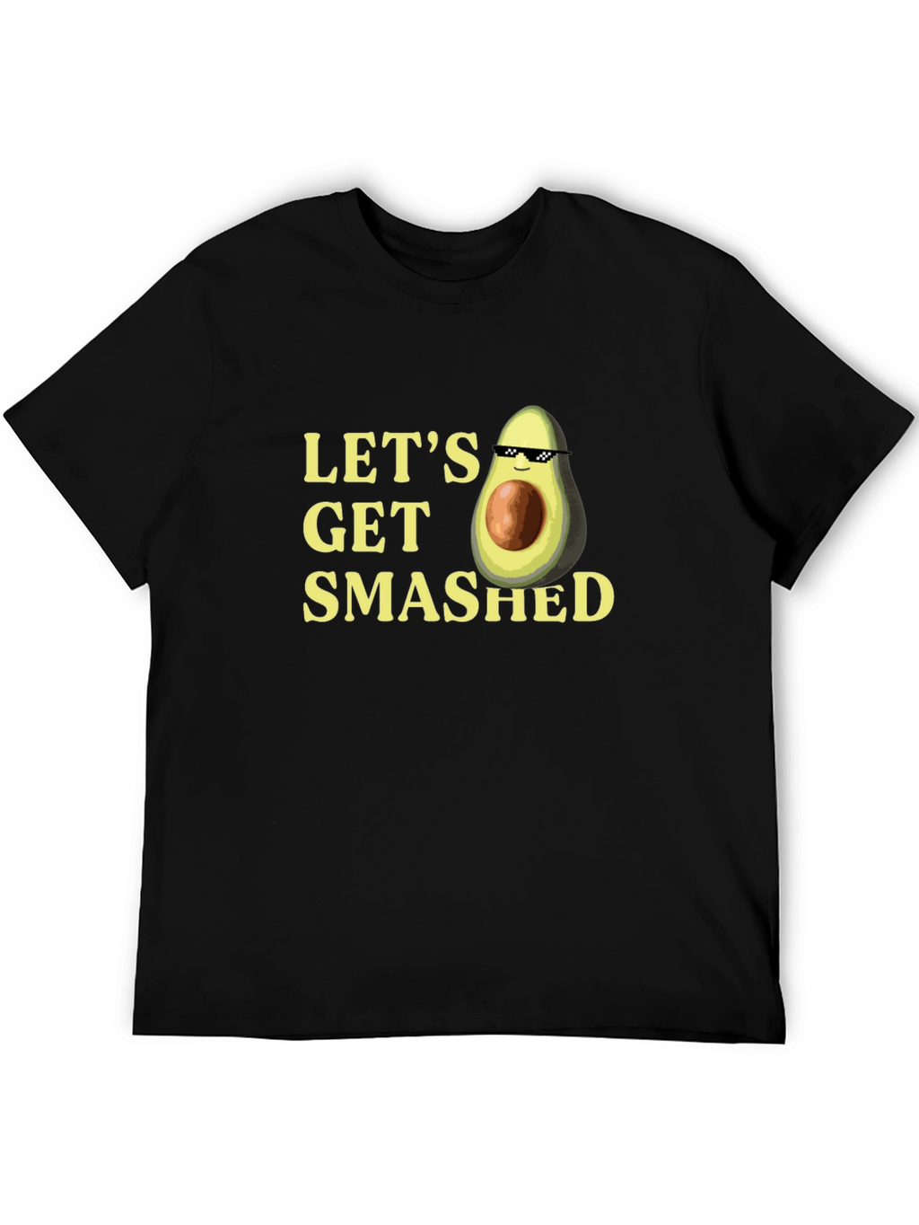 Lets Get Smashed Avocado T-Shirt