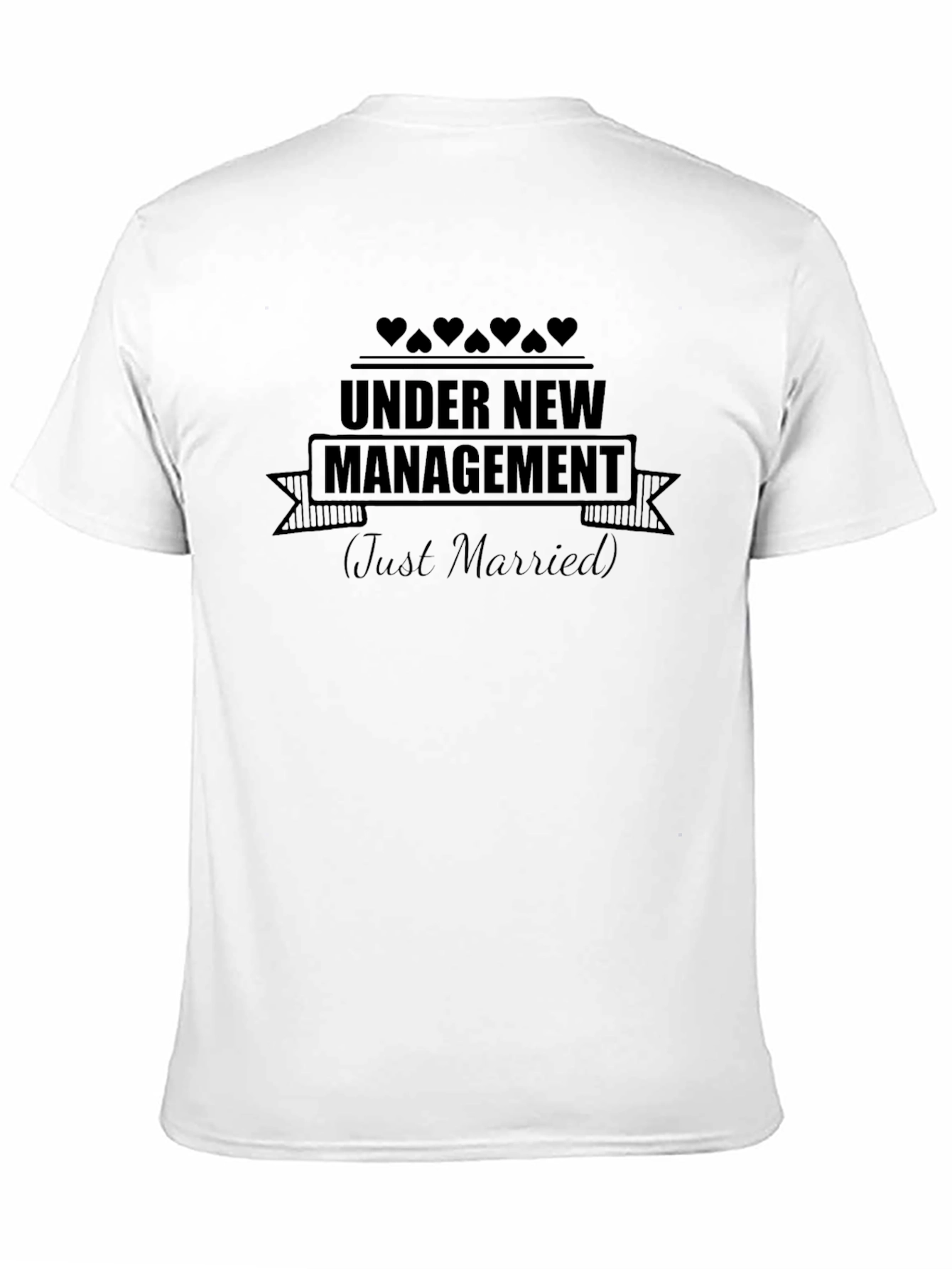 Under New Management Just Married T-Shirt