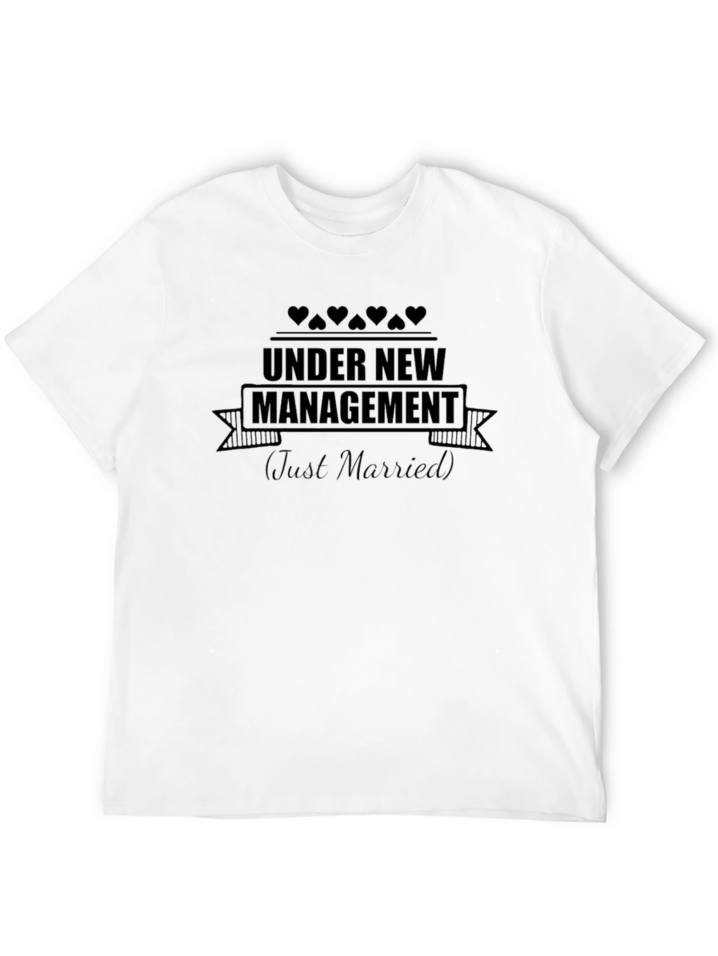 Under New Management Just Married T-Shirt