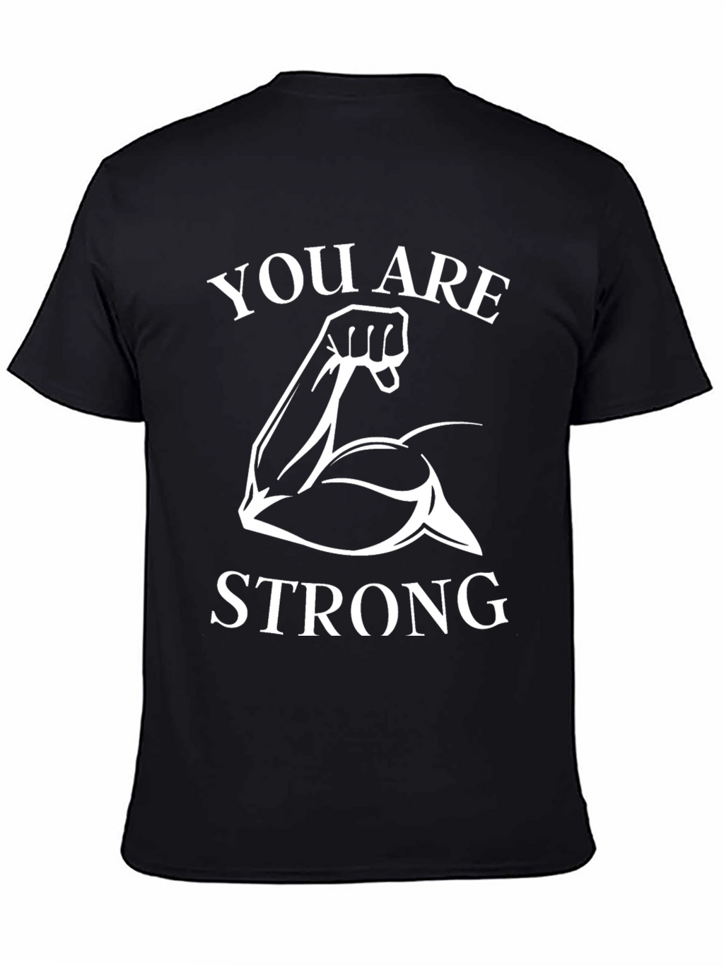 You Are Strong Graphic T-Shirt
