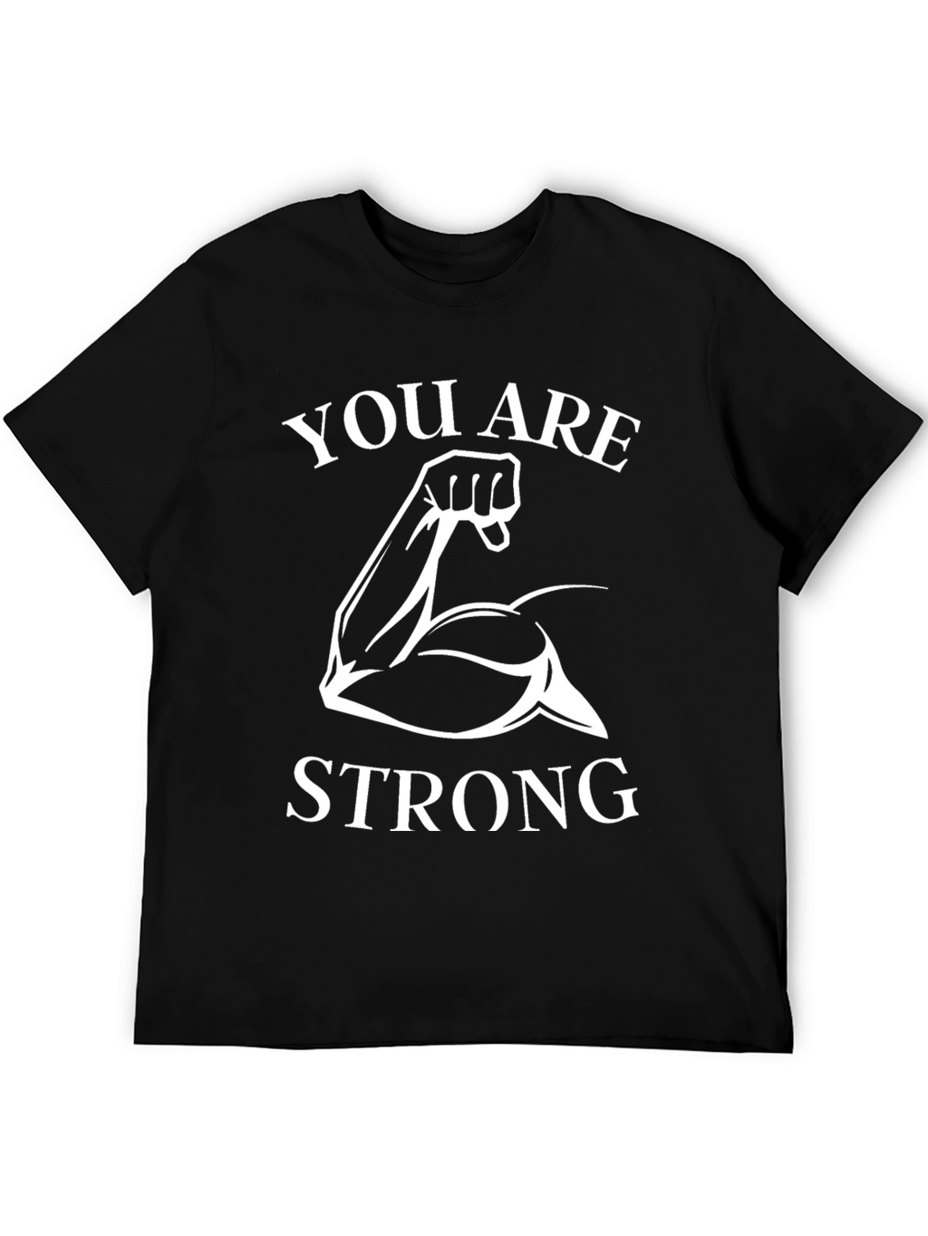 You Are Strong Graphic T-Shirt