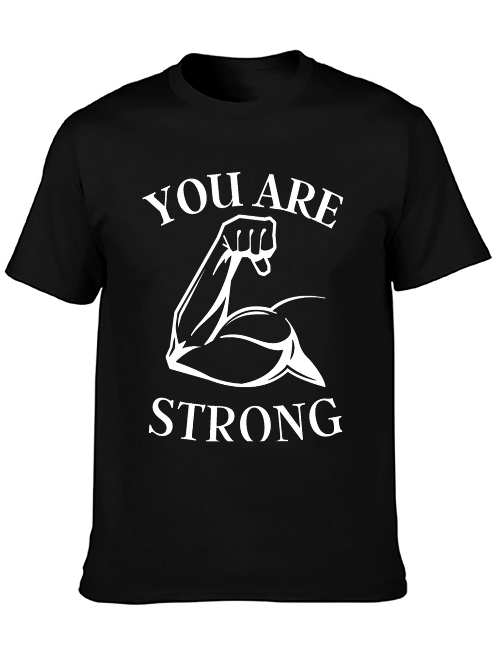You Are Strong Graphic T-Shirt