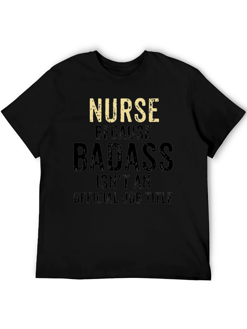 Nurse Badass Graphic T-Shirt