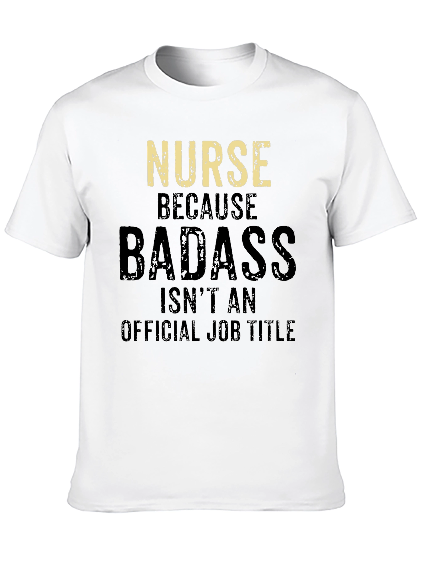 Nurse Badass Graphic T-Shirt