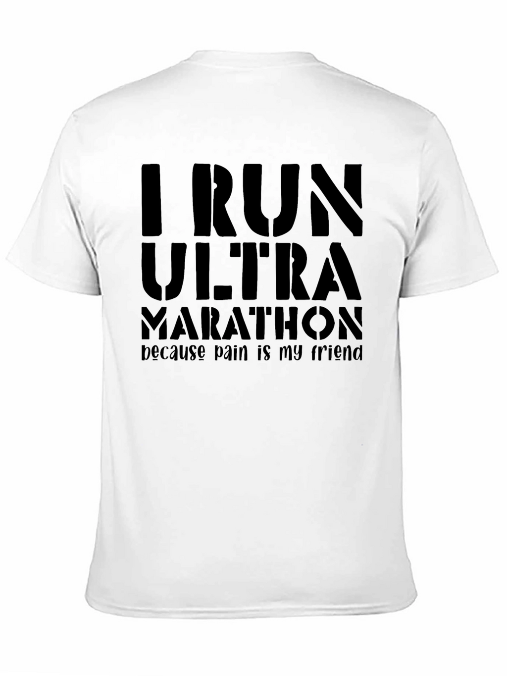 I Run Ultra Marathon Graphic T-Shirt