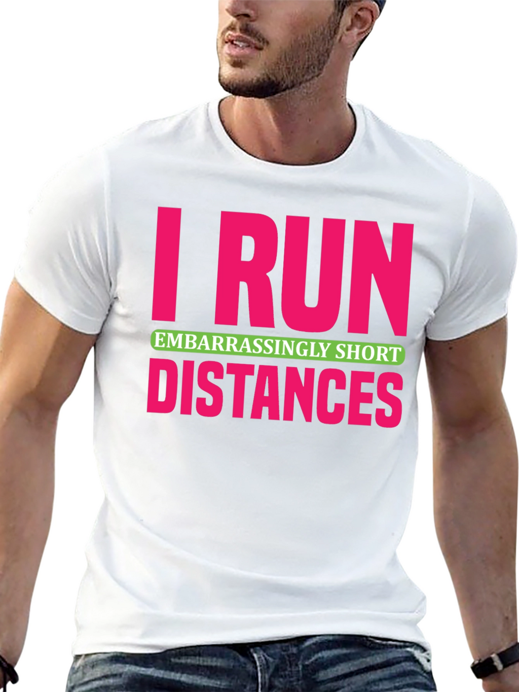 I Run Embarrassingly Short Distances T-Shirt