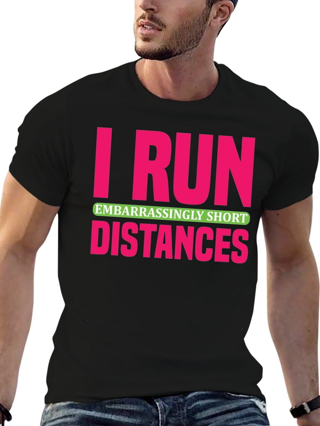 I Run Embarrassingly Short Distances T-Shirt