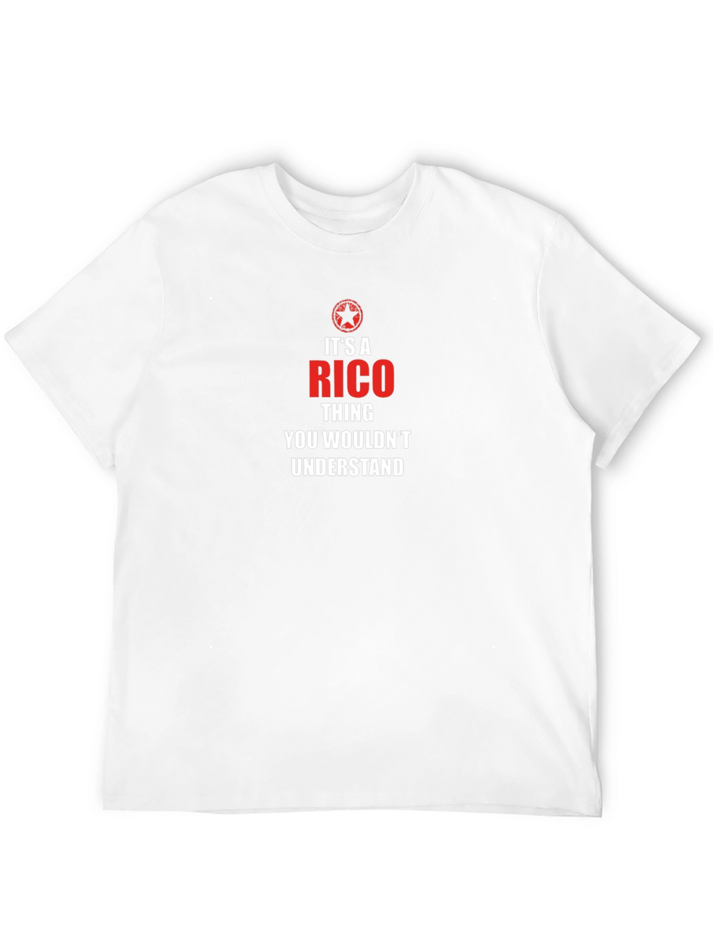 Its a RICO Thing You Wouldnt Understand T-Shirt