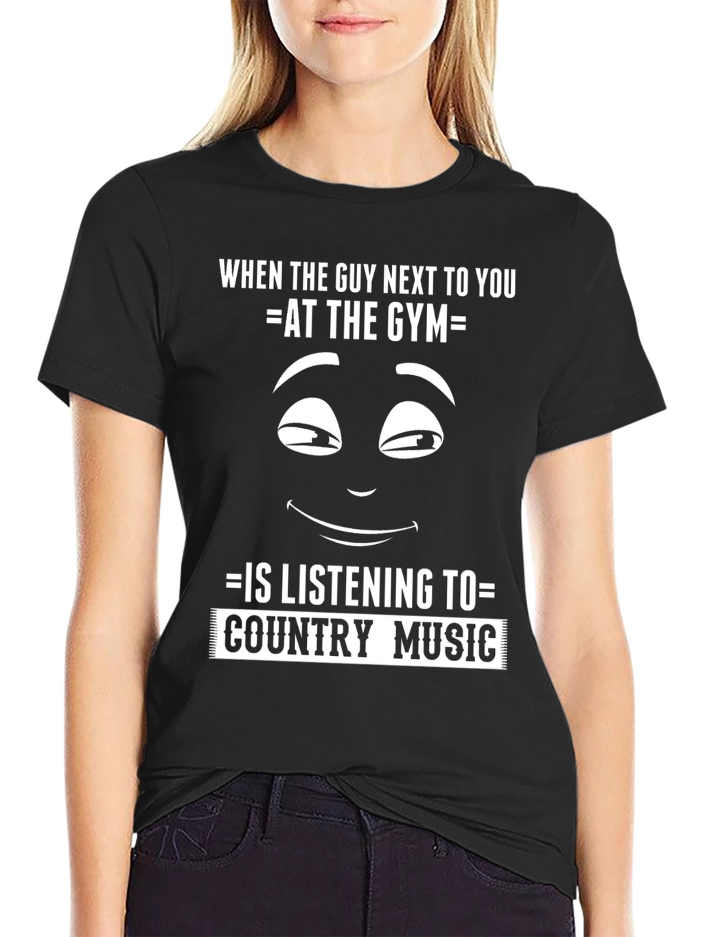 Funny Gym T-Shirt: Country Music Fan?