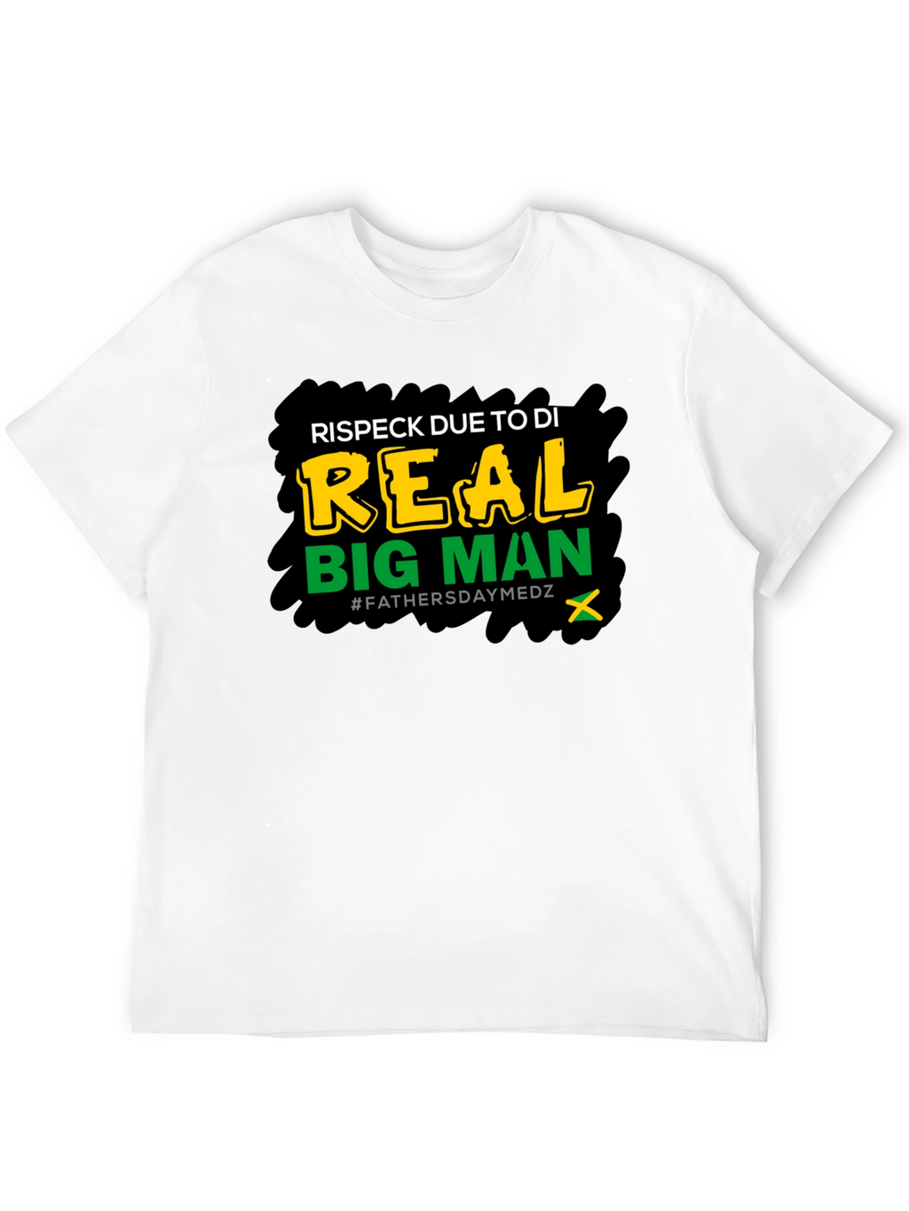 Respect Due Big Man T-Shirt Fathers Day Medz Black