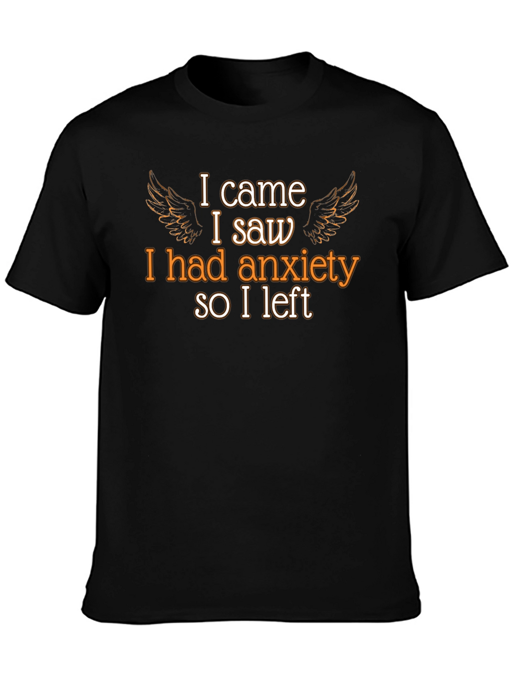 Anxiety T-Shirt - Humorous Graphic Tee