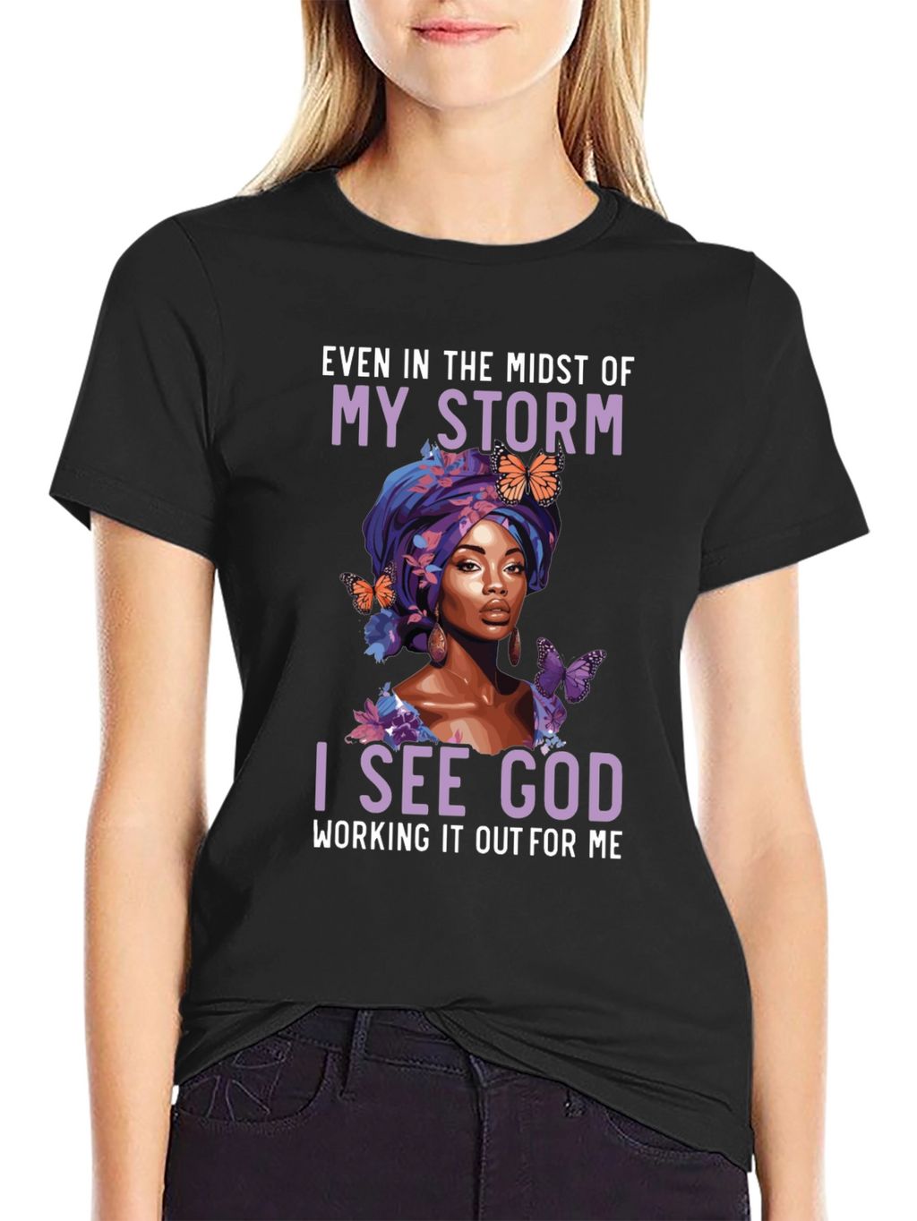 Faith-Inspired Graphic Tee - Even In My Storm