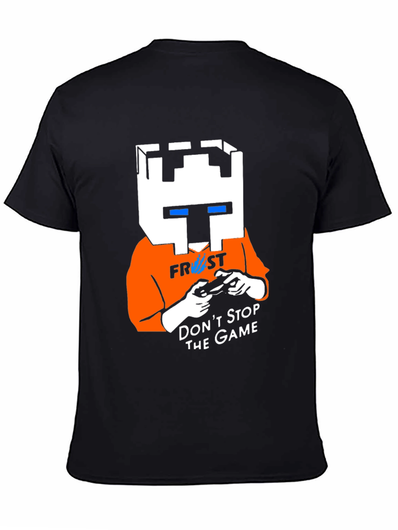 Frost Gaming T-Shirt - Dont Stop the Game!