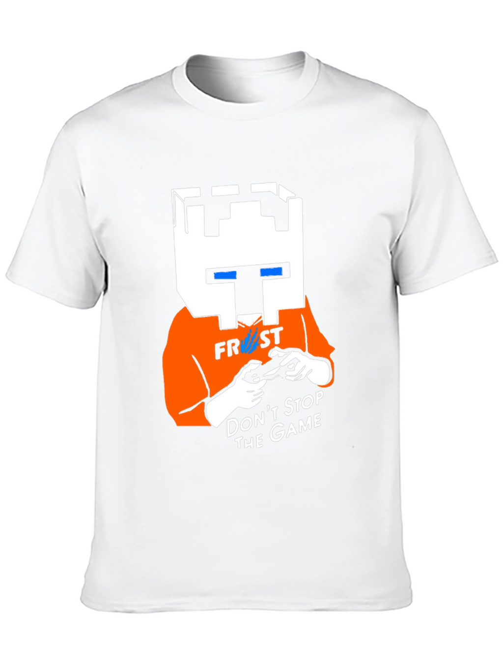Frost Gaming T-Shirt - Dont Stop the Game!