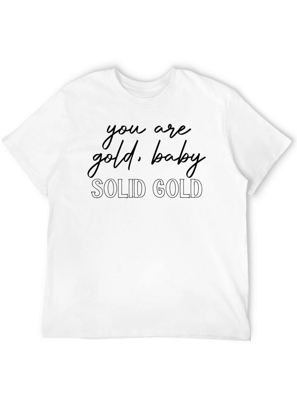 You Are Gold Baby T-Shirt