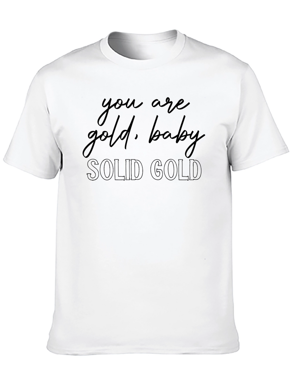 You Are Gold Baby T-Shirt