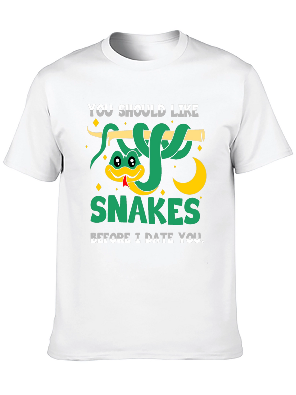 You Should Like Snakes Graphic T-Shirt