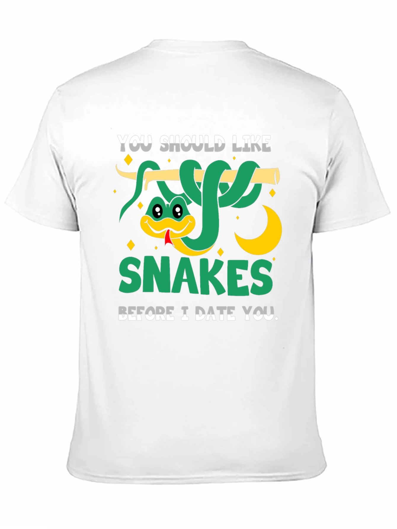 You Should Like Snakes Graphic T-Shirt