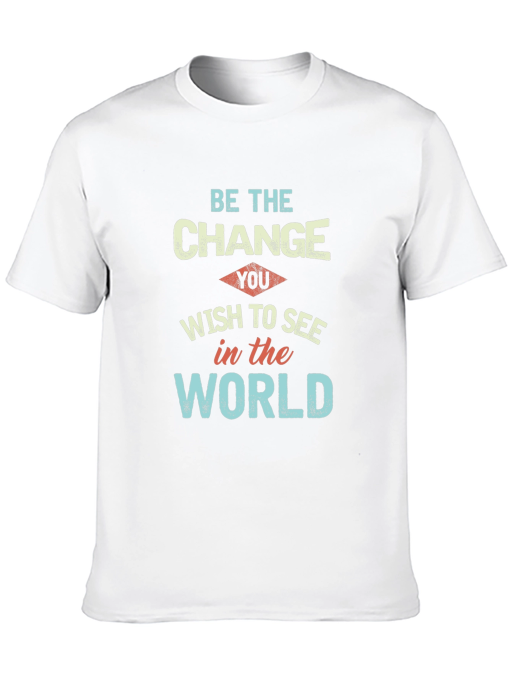 Be the Change T-Shirt: Motivational Graphic Tee