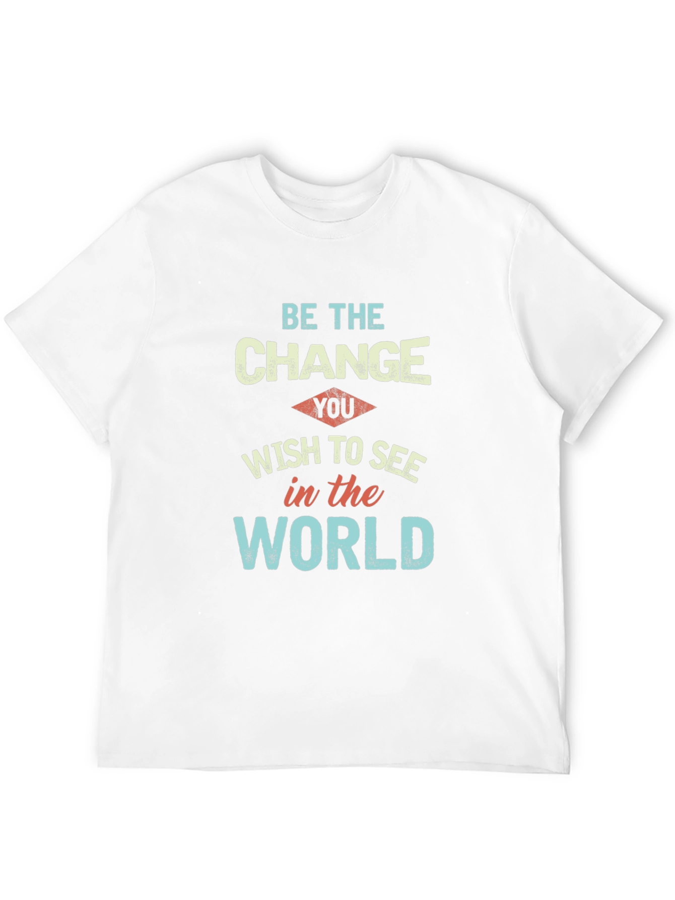 Be the Change T-Shirt: Motivational Graphic Tee