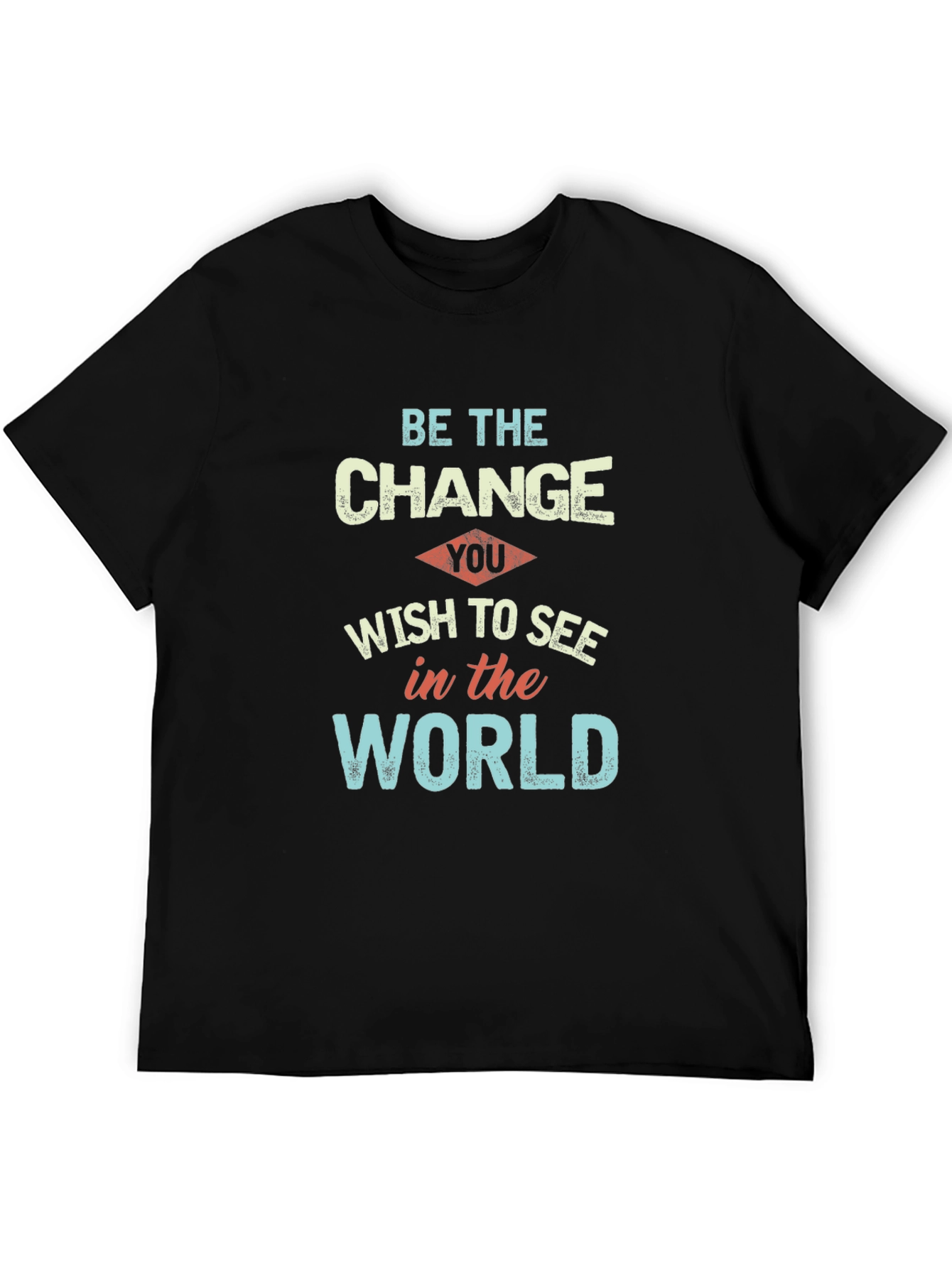 Be the Change T-Shirt: Motivational Graphic Tee