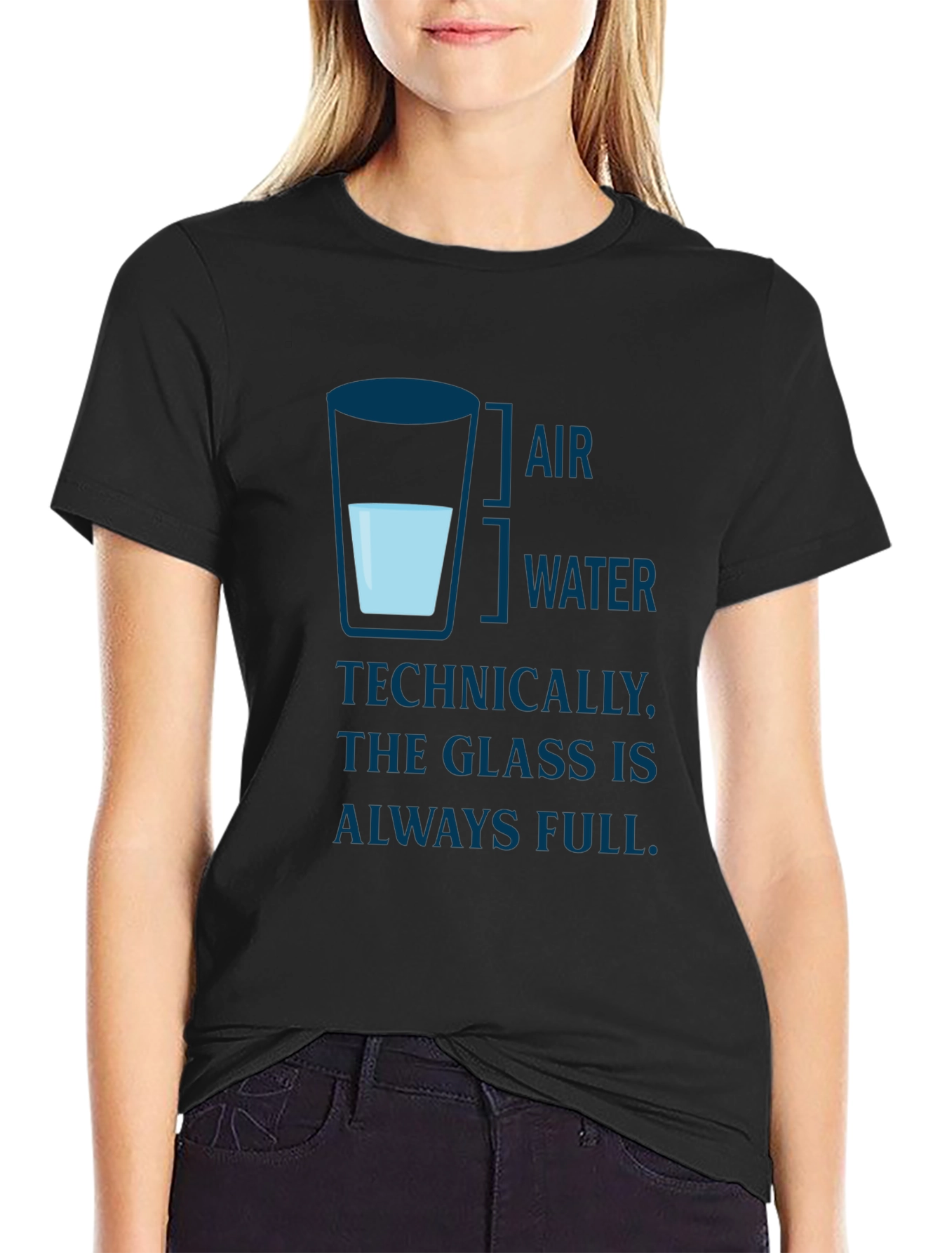 The Glass is Always Full T-Shirt