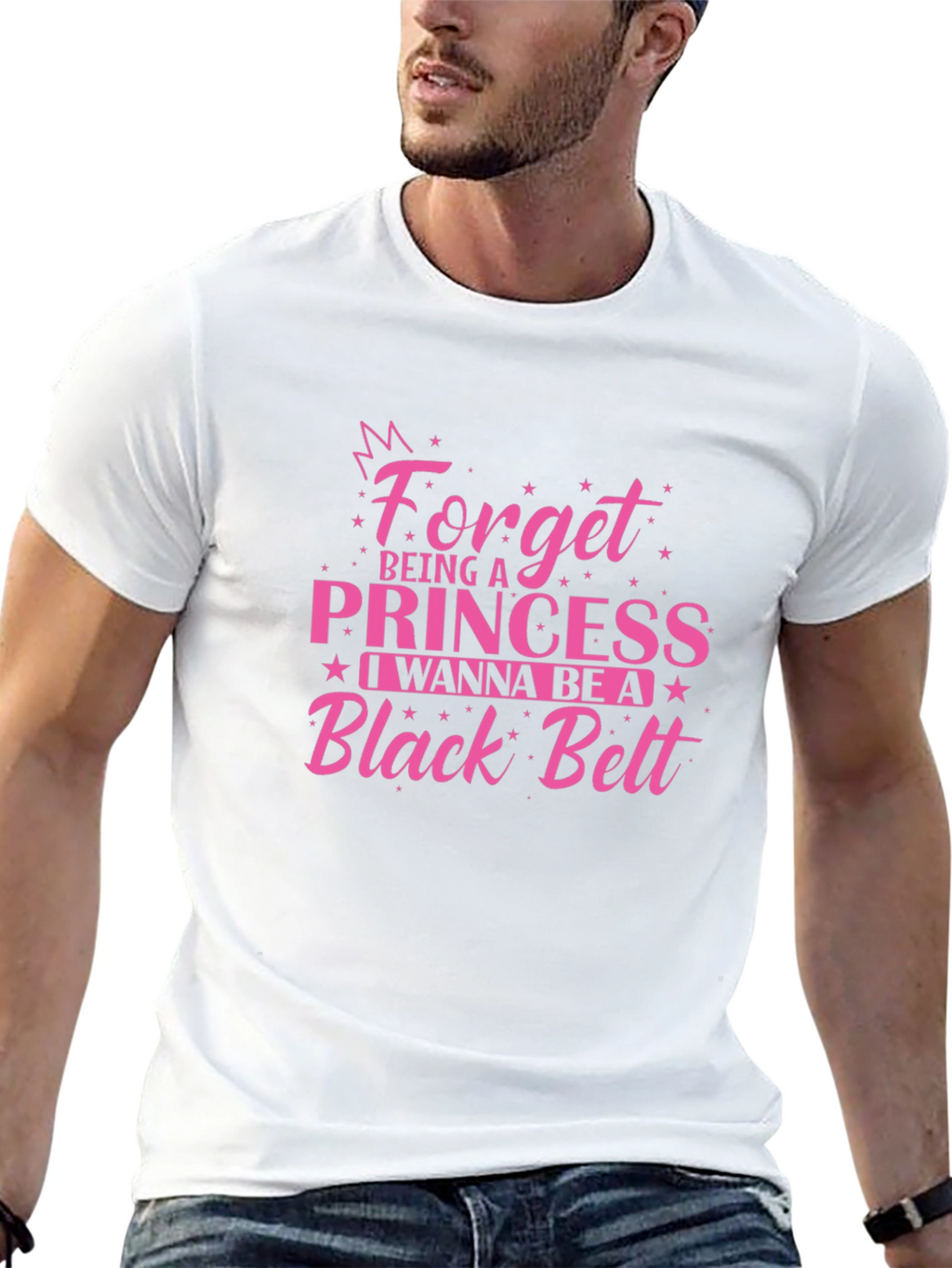 Forget Princess Black Belt T-Shirt