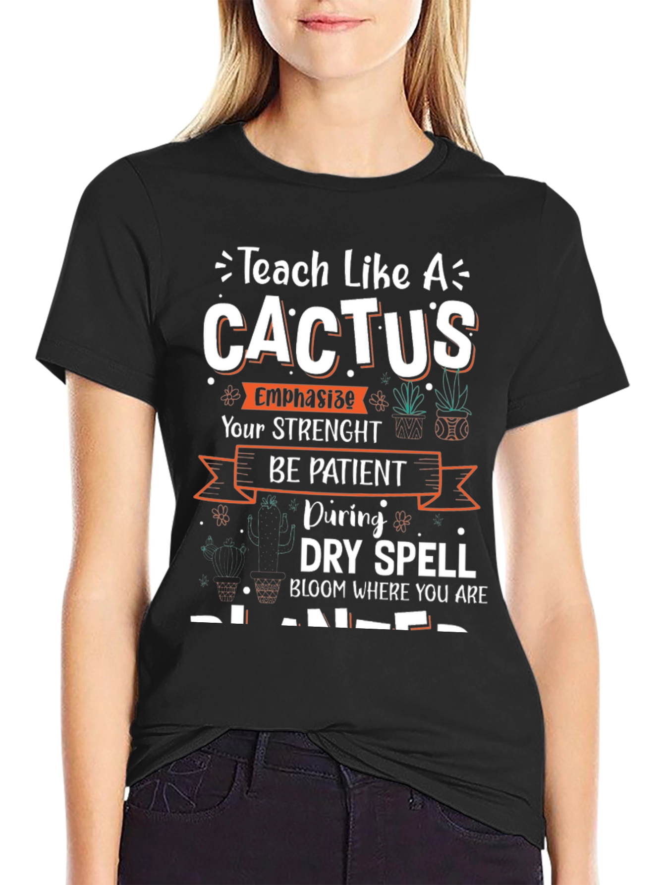 Teach Like a Cactus T-Shirt - Teacher Gift