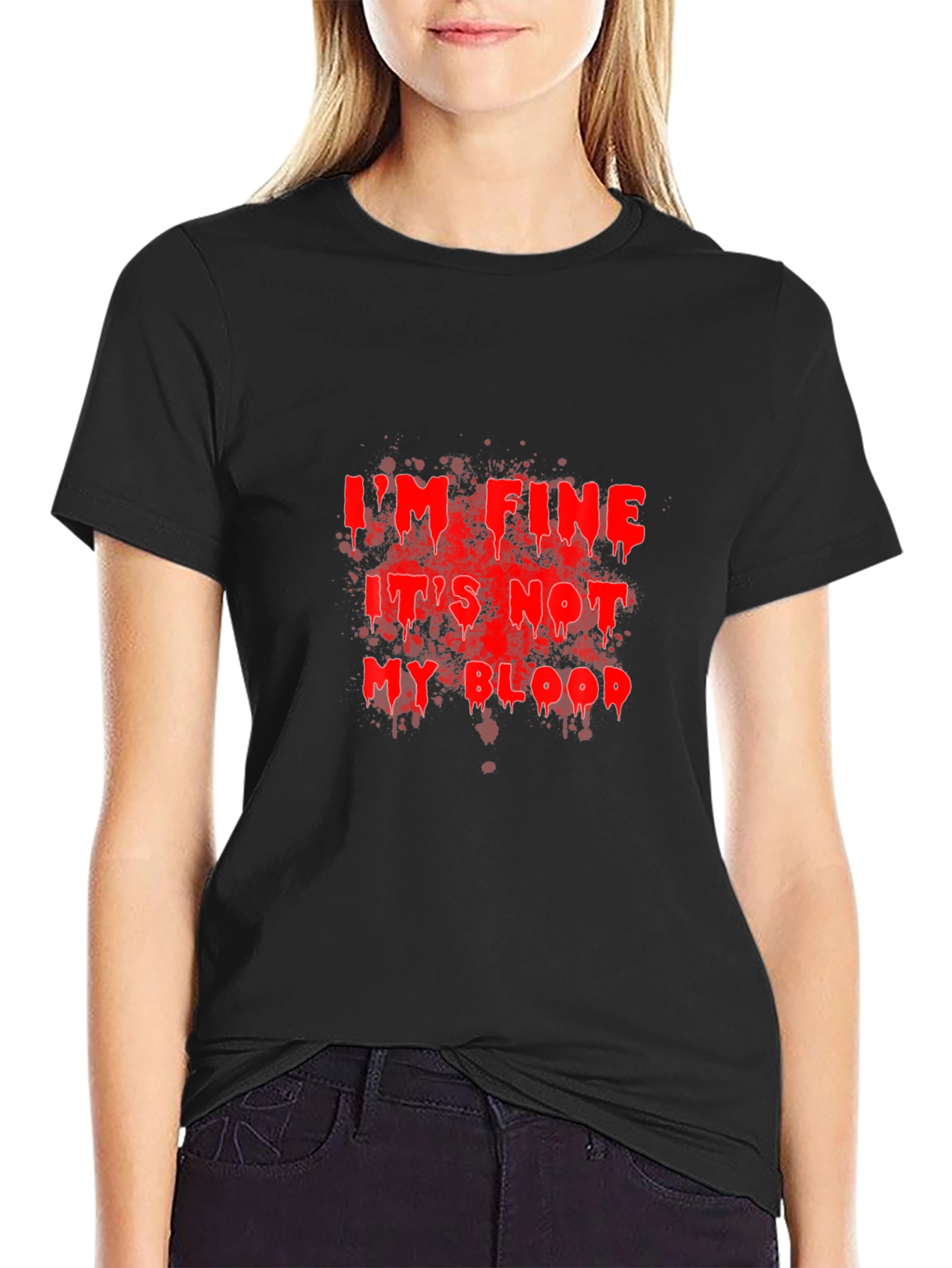 Im Fine Its Not My Blood T-Shirt - Funny Halloween Tee