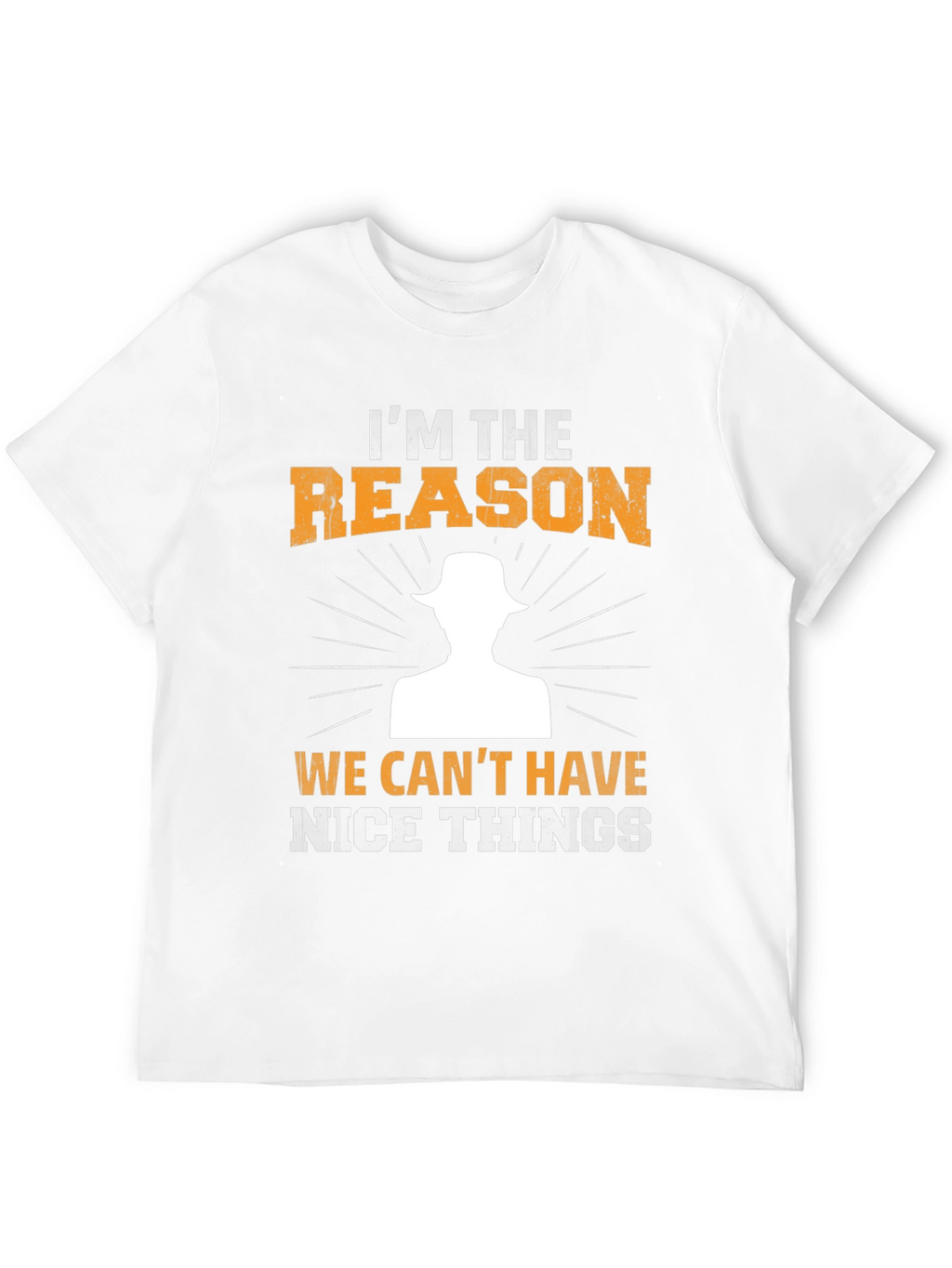 Im The Reason T-Shirt - Funny Novelty Tee