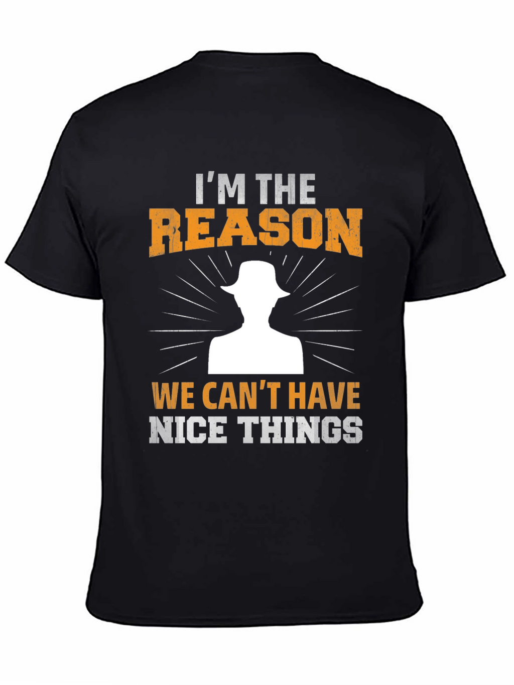 Im The Reason T-Shirt - Funny Novelty Tee
