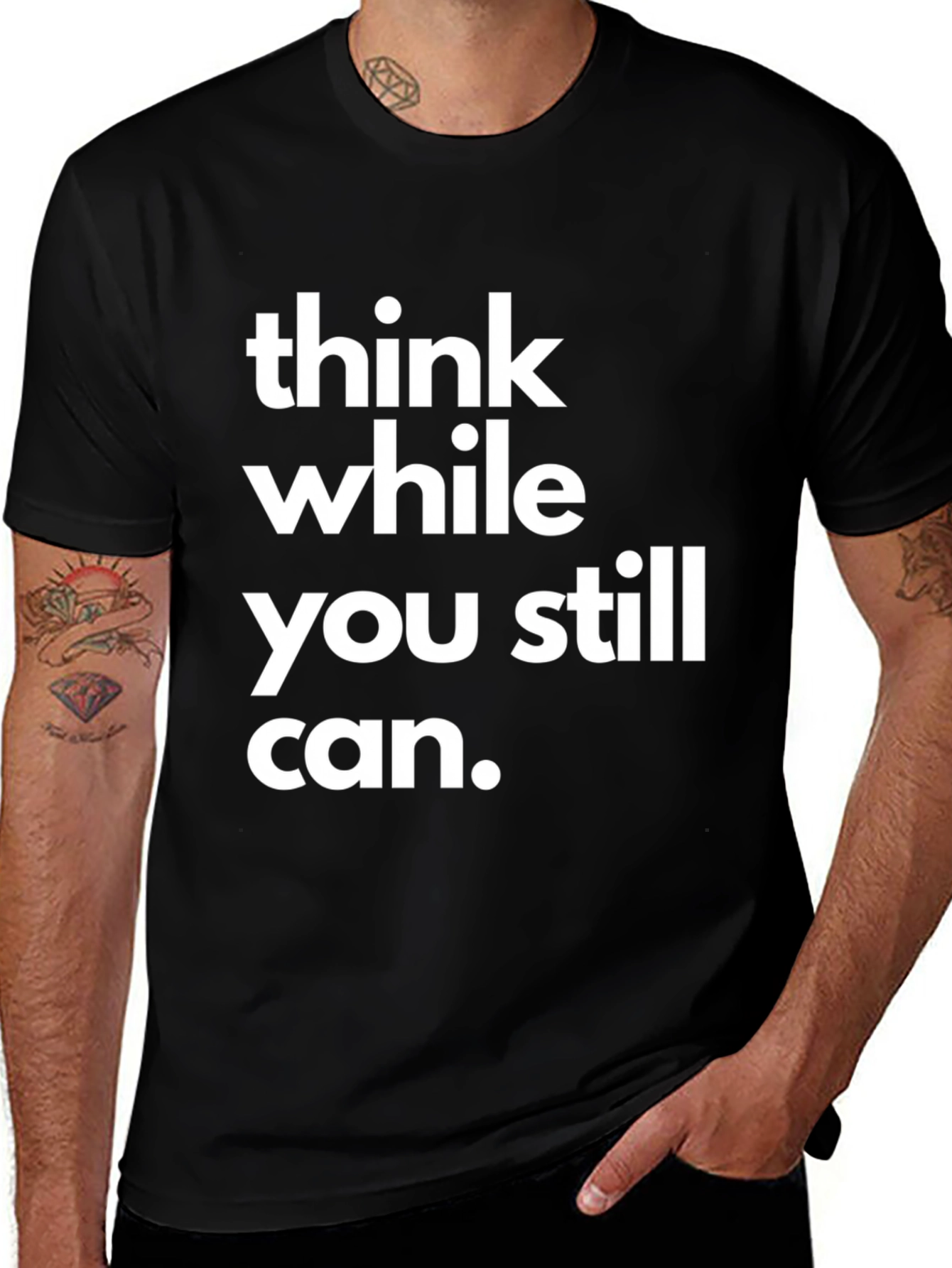 Think While You Still Can Graphic T-Shirt