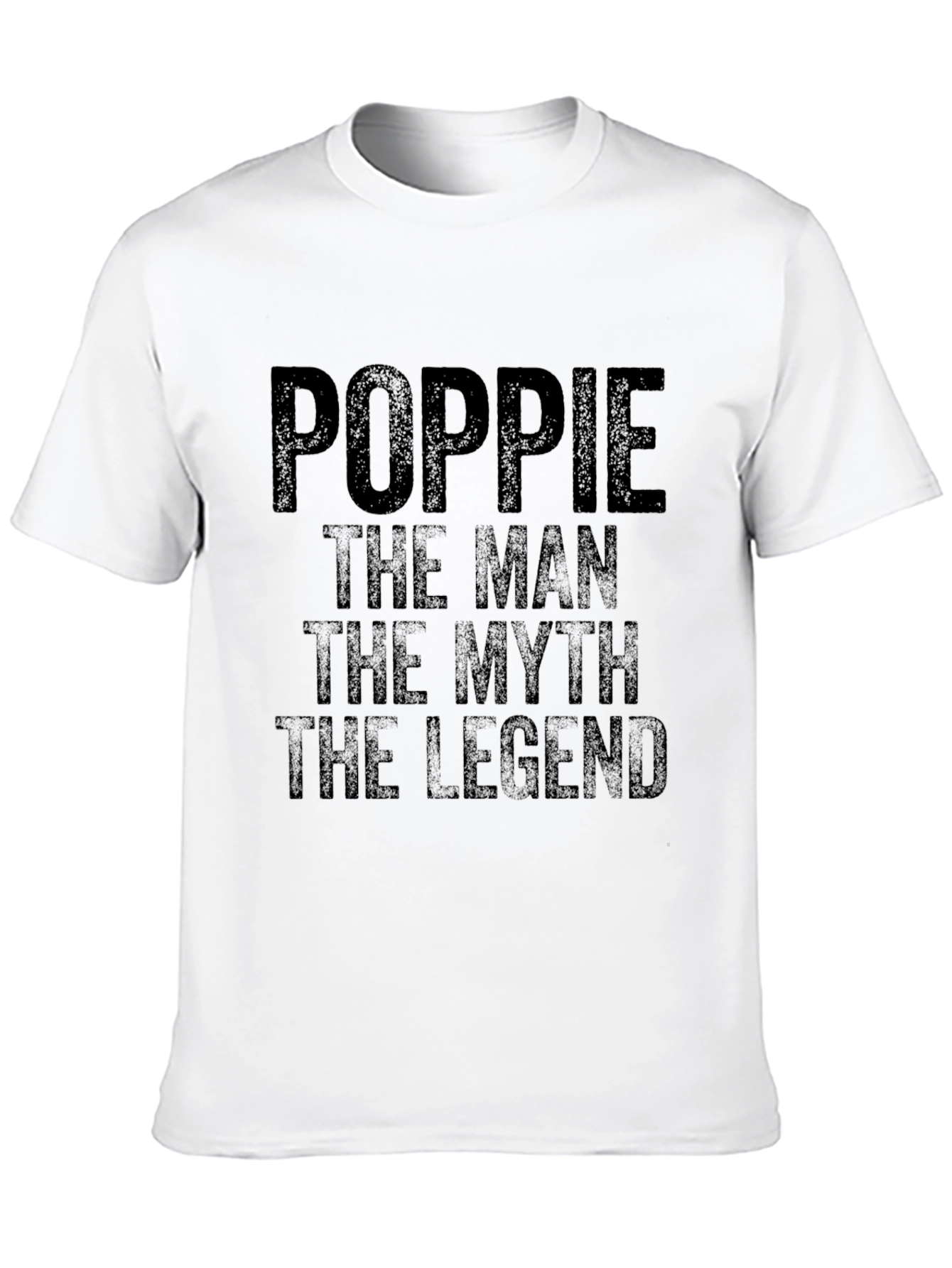 Poppie The Man The Myth The Legend T-Shirt