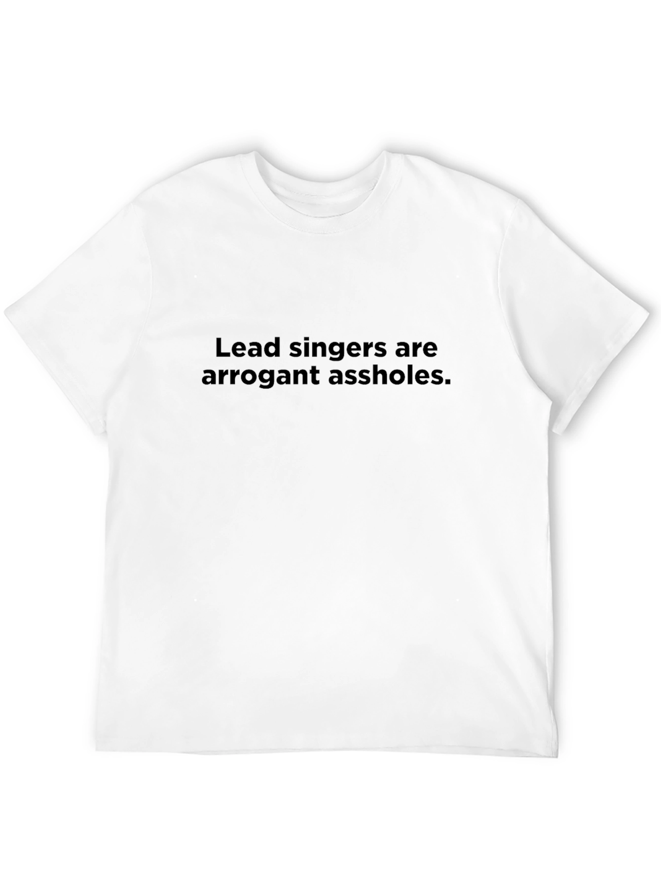 Arrogant Lead Singers T-Shirt - Black Crew Neck