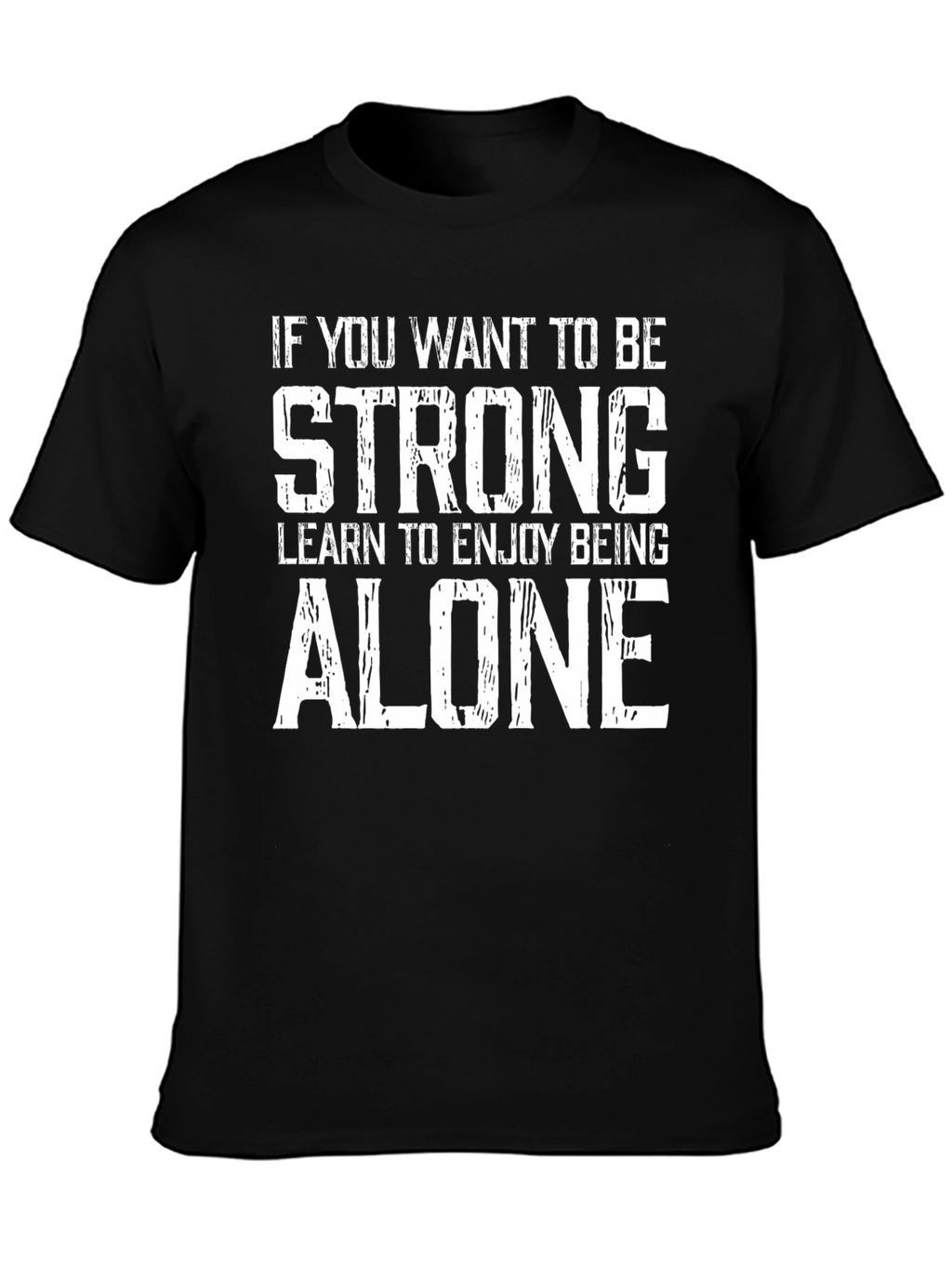Strong Alone Black Graphic T-Shirt