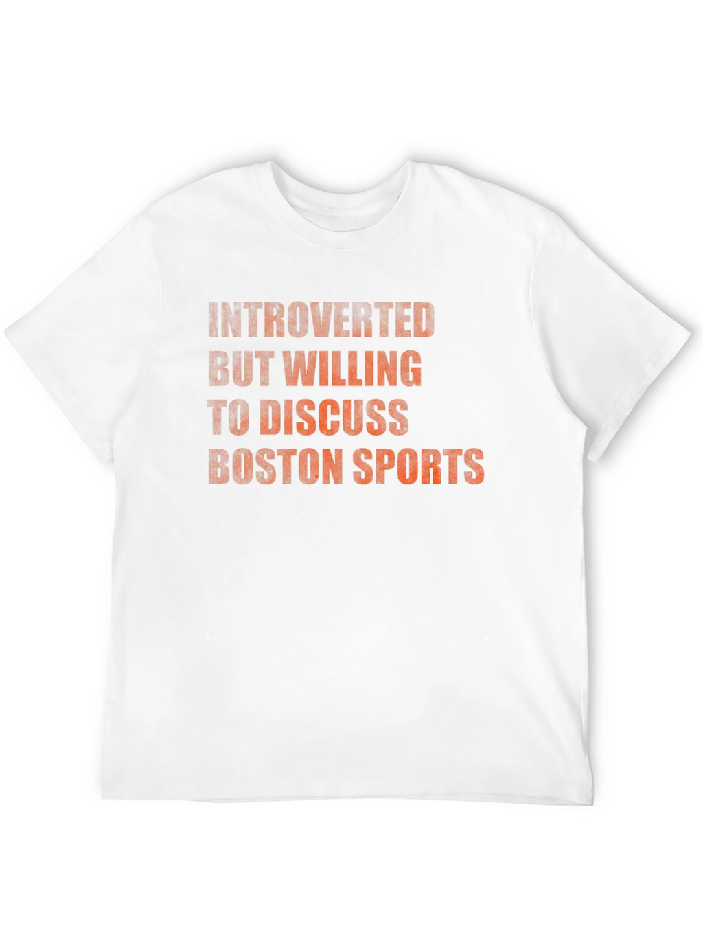 Introverted Boston Sports Fan T-Shirt