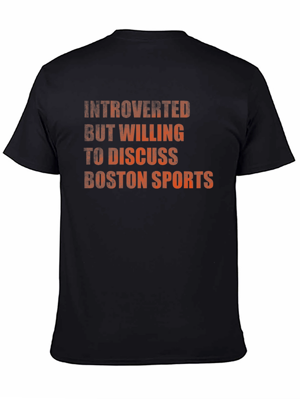 Introverted Boston Sports Fan T-Shirt