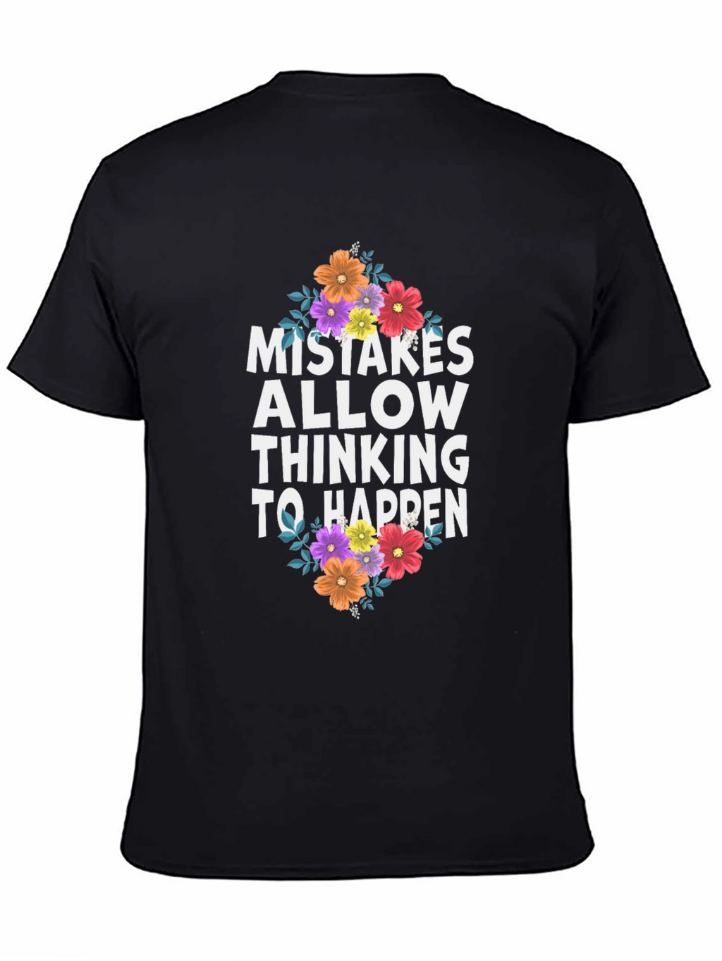 Mistakes Allow Thinking to Happen Graphic Tee
