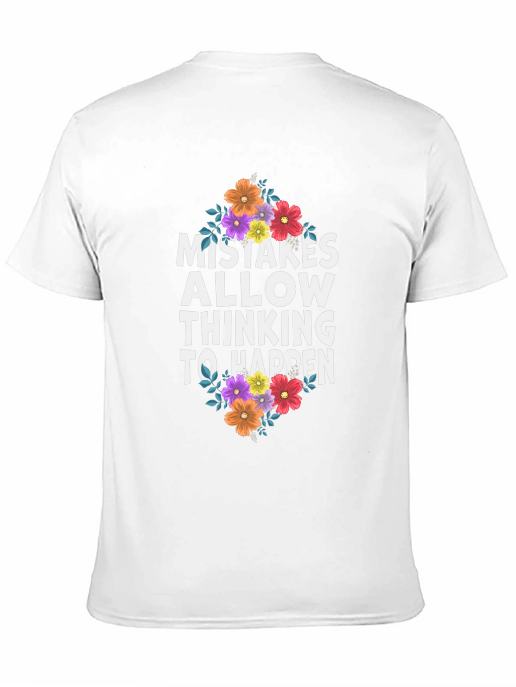 Mistakes Allow Thinking to Happen Graphic Tee