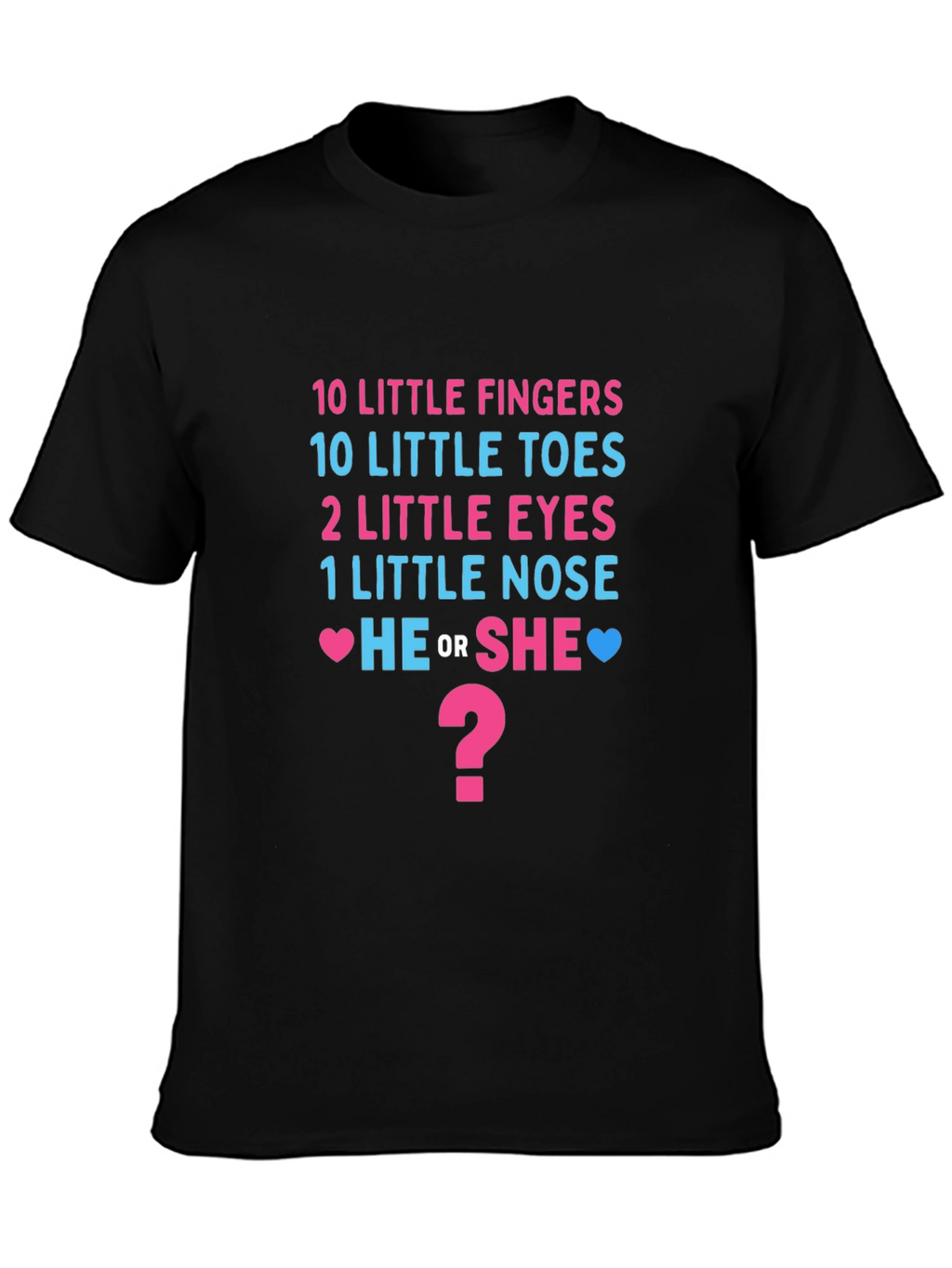 Gender Reveal T-Shirt - He or She